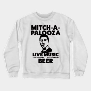 Mitch-A-Palooza Crewneck Sweatshirt